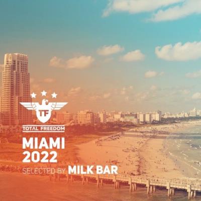 VA - Total Freedom Miami 2022 (2022) (MP3)