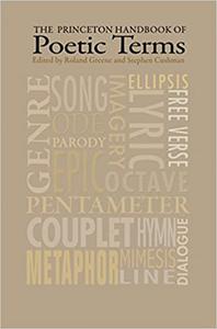 The Princeton Handbook of Poetic Terms Third Edition Ed 3