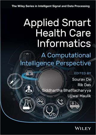 Applied Smart Health Care Informatics A Computational Intelligence Perspective