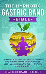 The Hypnotic Gastric Band Bible