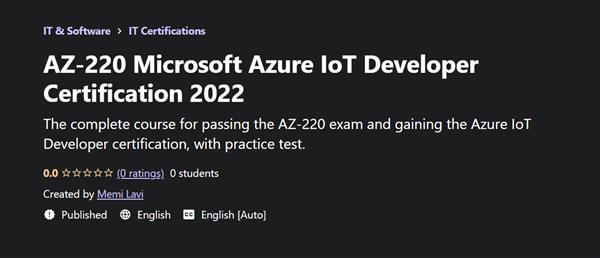AZ-220 Microsoft Azure IoT Developer Certification 2022
