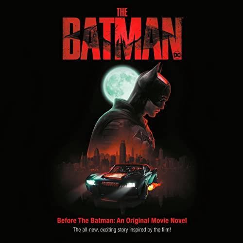 Before the Batman An Original Movie Novel (The Batman Movie)