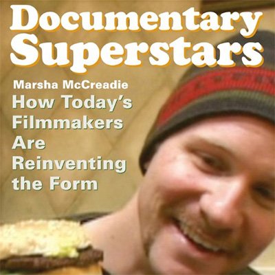 Documentary Superstars How Today's Filmmakers Are Reinventing the Form (Audiobook)