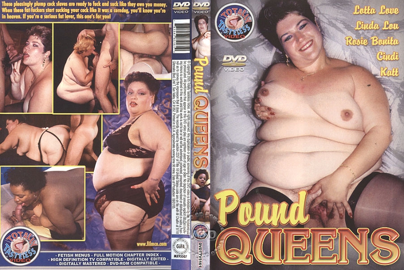 Pound Queens / Пудовые Королевы (Totally Tasteless) [2005 г., BBW, Fat, Plump, DVDRip] (Lotta Love, Linda Lou, Rosie Bonita, Cindi, Katt)