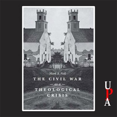 The Civil War as a Theological Crisis (Audiobook)