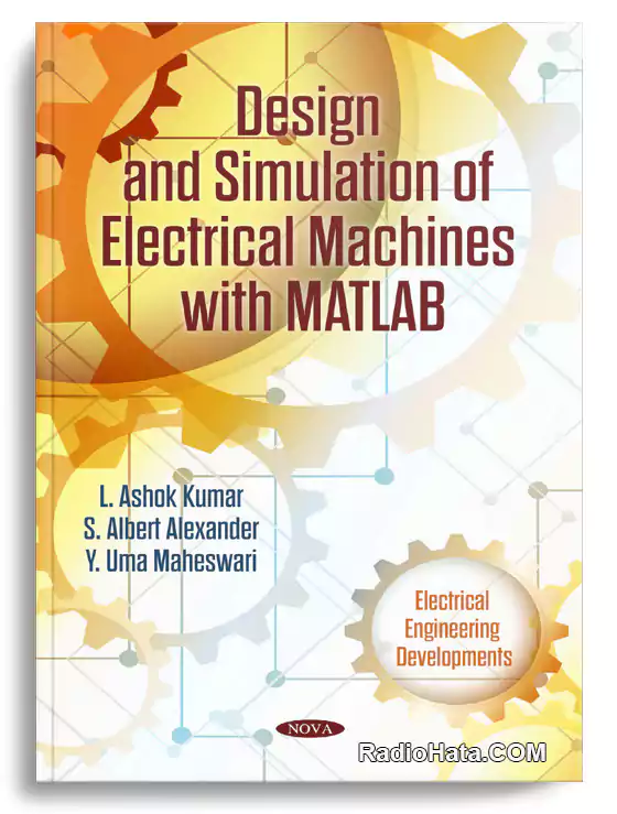 Design and Simulation of Electrical Machines With Matlab