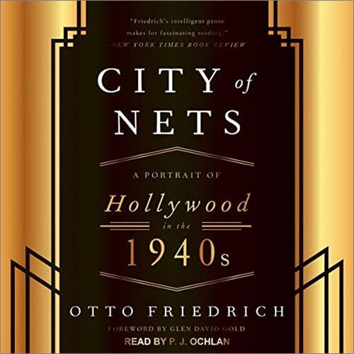 City of Nets A Portrait of Hollywood in the 1940's [Audiobook]