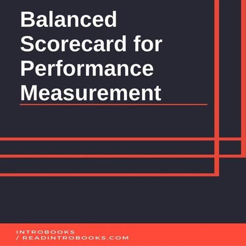 Balanced Scorecard for Performance Measurement [Audiobook]