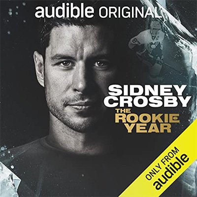 Sidney Crosby The Rookie Year (Audiobook)