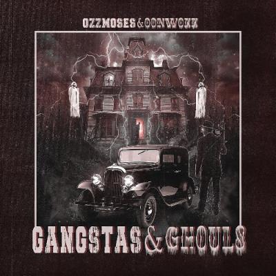 VA - OzzMoses & OonWokk - Gangstas & Ghouls (2022) (MP3)