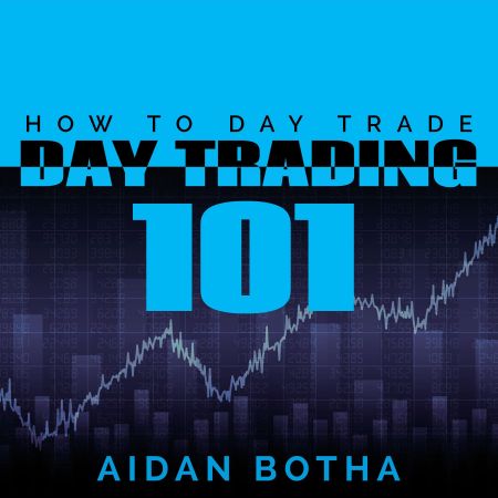 Day Trading 101 How to Day Trade [Audiobook]