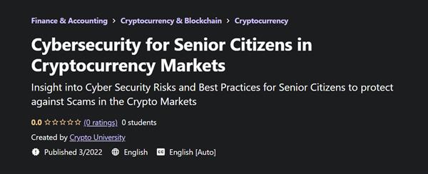 Cybersecurity for Senior Citizens in Cryptocurrency Markets