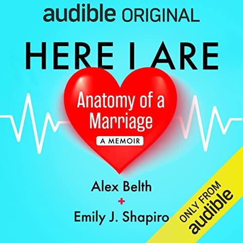 Here I Are Anatomy of a Marriage [Audiobook]