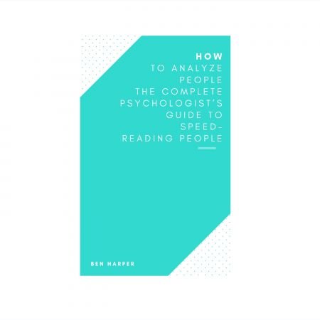 How to Analyze People The Complete Psychologist's Guide to Speed-Reading People [Audiobook]