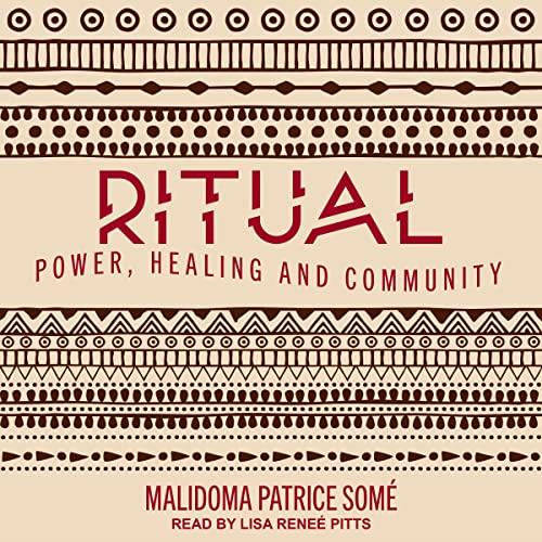 Ritual Power, Healing and Community [Audiobook]