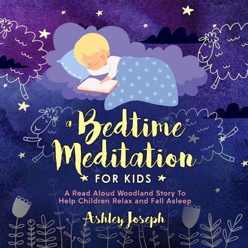 A Bedtime Meditation for Kids [Audiobook]
