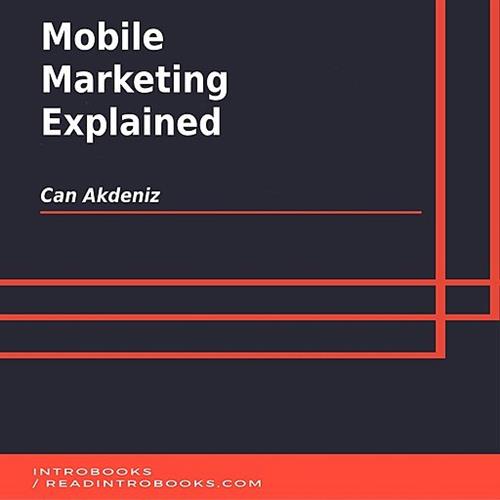 Mobile Marketing Explained [Audiobook]