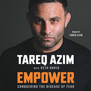 Empower Conquering the Disease of Fear [Audiobook]