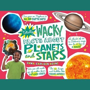 Totally Wacky Facts About Planets and Stars [Audiobook]