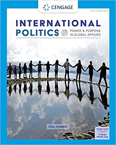International Politics Power and Purpose in Global Affairs (MindTap Course List), 5th Edition