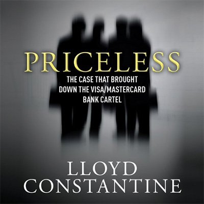 Priceless The Case That Brought Down the VisaMasterCard Bank Cartel (Audiobook)