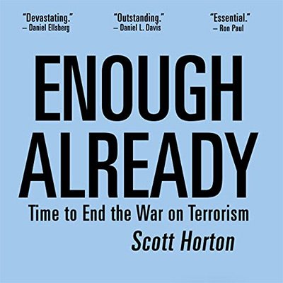 Enough Already Time to End the War on Terrorism (Audiobook)