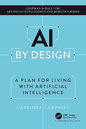 AI by Design A Plan for Living with Artificial Intelligence