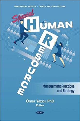 Special Human Resource Management Practices and Strategy