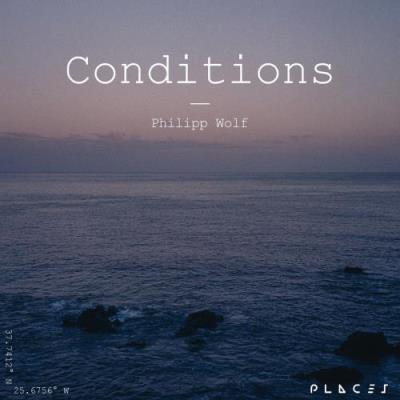 VA - Philipp Wolf - Conditions (2022) (MP3)