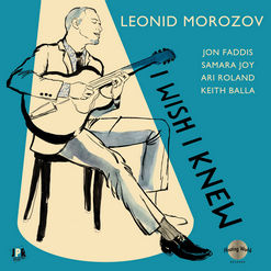 Leonid Morozov - I Wish I Knew (2022)