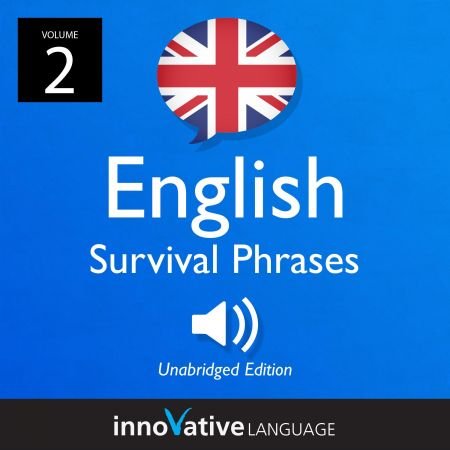 Learn English British English Survival Phrases, Volume 2 Lessons 26-50 [Audiobook]