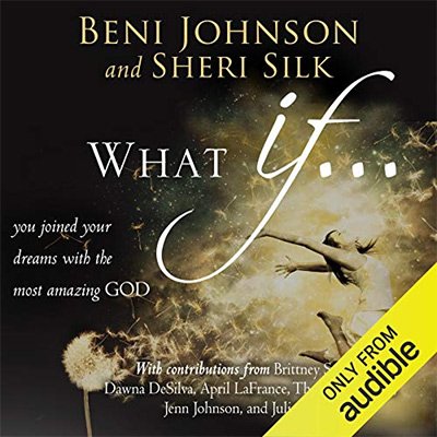What If... You Joined your Dreams with the Most Amazing God (Audiobook)