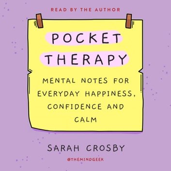 Pocket Therapy Mental Notes for Everyday Happiness, Confidence, and Calm [Audiobook]