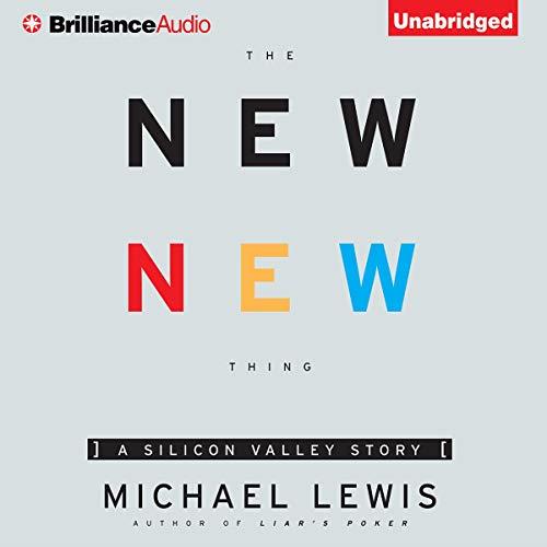 The New New Thing A Silicon Valley Story [Audiobook]