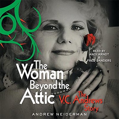 The Woman Beyond the Attic The V.C. Andrews Story (Audiobook)