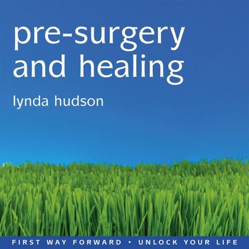 Pre-Surgery and Healing [Audiobook]