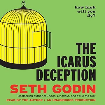 The Icarus Deception How High Will You Fly [Audiobook]
