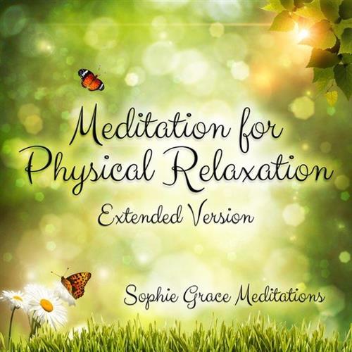 Meditation for Physical Relaxation Extended Version [Audiobook]