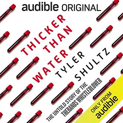 Thicker than Water by Tyler Shultz (Audiobook)