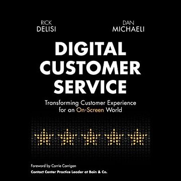 Digital Customer Service Transforming Customer Experience for an On-Screen World [Audiobook]