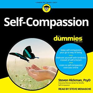 Self-Compassion for Dummies [Audiobook]