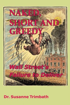 Naked, Short and Greedy Wall Street’s Failure to Deliver [Audiobook]