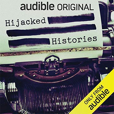 Hijacked Histories (Audiobook)