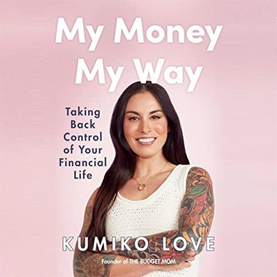 My Money My Way Taking Back Control of Your Financial Life (Audiobook)