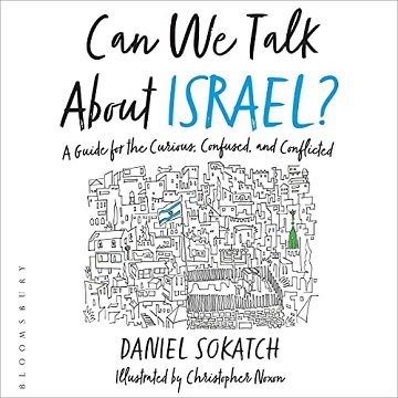 Can We Talk About Israel A Guide for the Curious, Confused, and Conflicted [Audiobook]