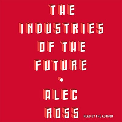 The Industries of the Future (Audiobook)