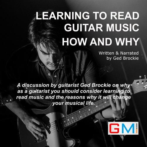 Learning To Read Guitar Music How and Why [Audiobook]