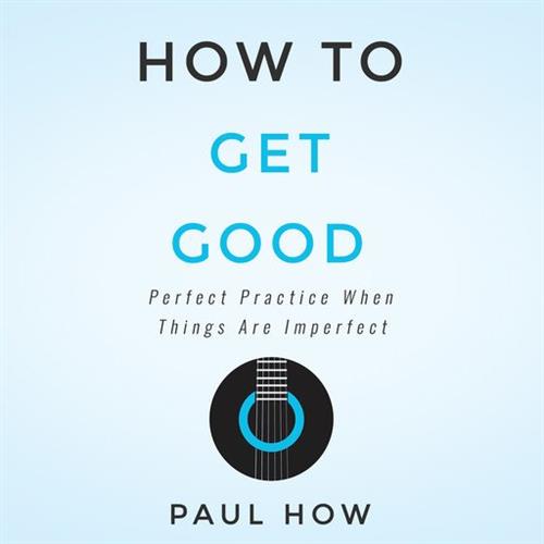 How to get good Perfect practice when things are imperfect [Audiobook]