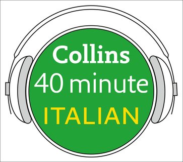Italian in 40 Minutes by Collins Dictionaries
