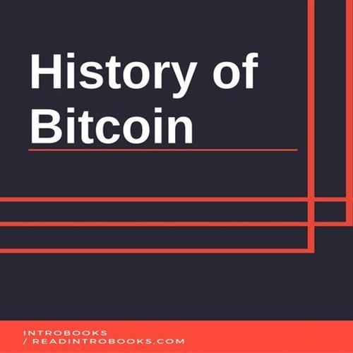 History of Bitcoin [Audiobook]